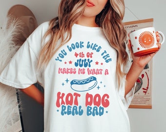 Comfort Color 4th of July Shirt, Funny 4th Of July Shirt Comfort Colo, You Look Like The 4th Of July Shirt, Hot Dog Shirt, Retro 4th of July