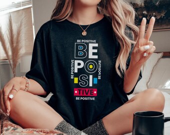 Comfort Color Positive Shirt, Kindness Gift, Sarcastic Shirts, Inspirational Clothes, Positive Graphic Tees, Comfort Color Motivation Tshirt