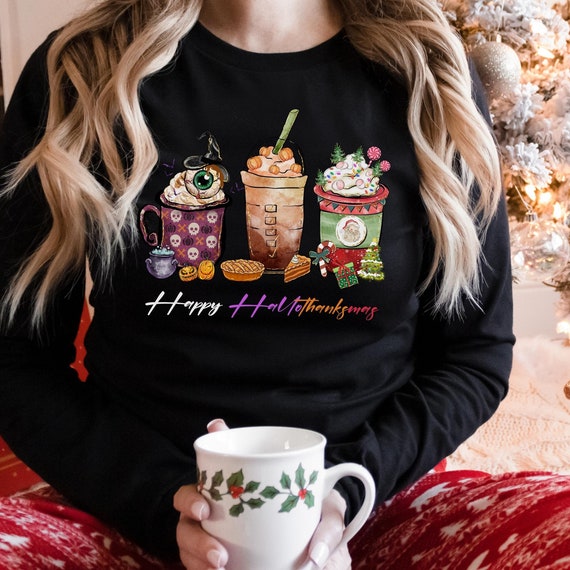 Happy Hallothanksmas Coffee Cup Sweatshirt, Happy Hallothanksmas Shirt, Halloween Sweatshirt, Thanksgiving Christmas Shirt, Coffee Cup Shirt