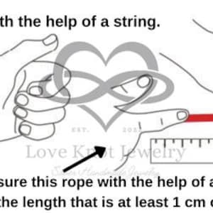 May include: A hand illustration showing how to measure your wrist with a string and ruler. Wrap a string around your wrist, then measure the string with a ruler. Add 1 cm or 1.5 cm to the measurement to determine the bracelet size.