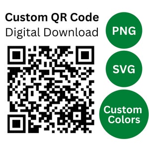Custom QR Code Download |Website, Small business, Social Media | SVG,PNG | Printable | Within 24 Hours | Downloadable