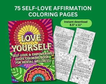 Selflove Affirmation Coloring Pages 75 Unique Designs with Inspirational & Motivational Quotes (Instant Download)