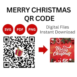 Könnte beinhalten: Ein digitales Weihnachtsdesign mit dem Text "MERRY CHRISTMAS QR CODE". Enthält einen QR-Code, rote Kreise mit den Texten "SVG", "PDF" und "PNG" sowie die Worte "Digital Files Instant Download". Ein roter Pfeil zeigt auf ein weihnachtliches Bild.