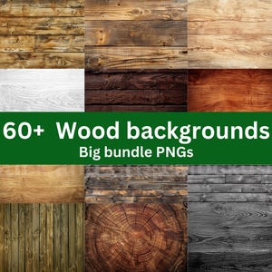 May include: A collection of 60+ wood backgrounds in a big bundle of PNG files. The images feature various wood textures, including light and dark wood, knotty wood, and wood with a grain pattern.