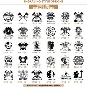 May include: A chart of 50 different engraving styles for a firefighter themed gift. The styles include various firefighter helmets, axes, fire hydrants, and other firefighter related imagery. The text "Thomas" is used as a placeholder for a name. The text "Style - 21" through "Style - 50" is used to identify each style.