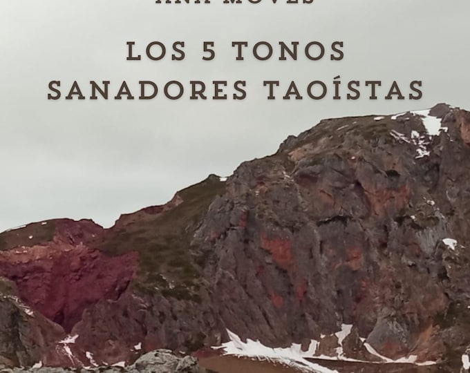 Los 5 Sonidos Sanadores Taoístas - Libro y Banda Sonora
