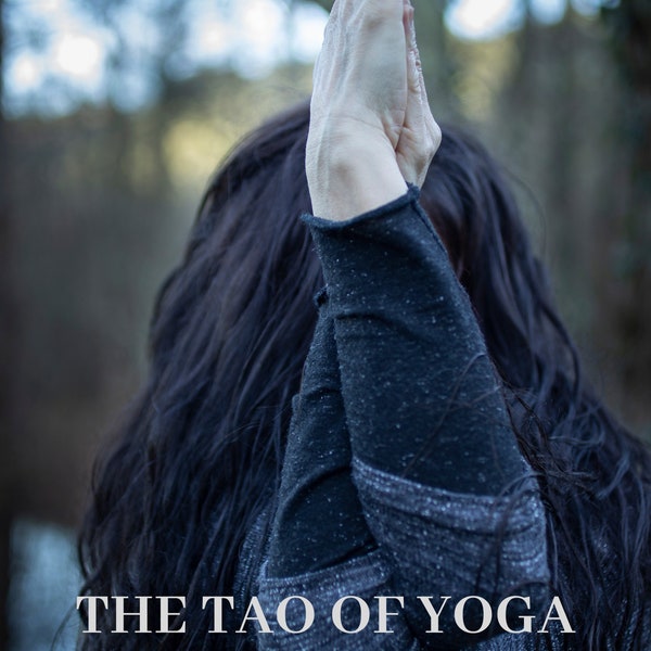 The Tao of Yoga by Ana Moves