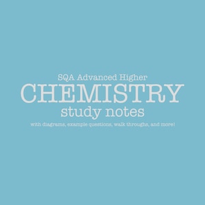 以下が含まれることがあります： 薄い青色の背景に、白い文字で「SQA Advanced Higher CHEMISTRY study notes with diagrams, example questions, walk throughs, and more!」と書かれている。
