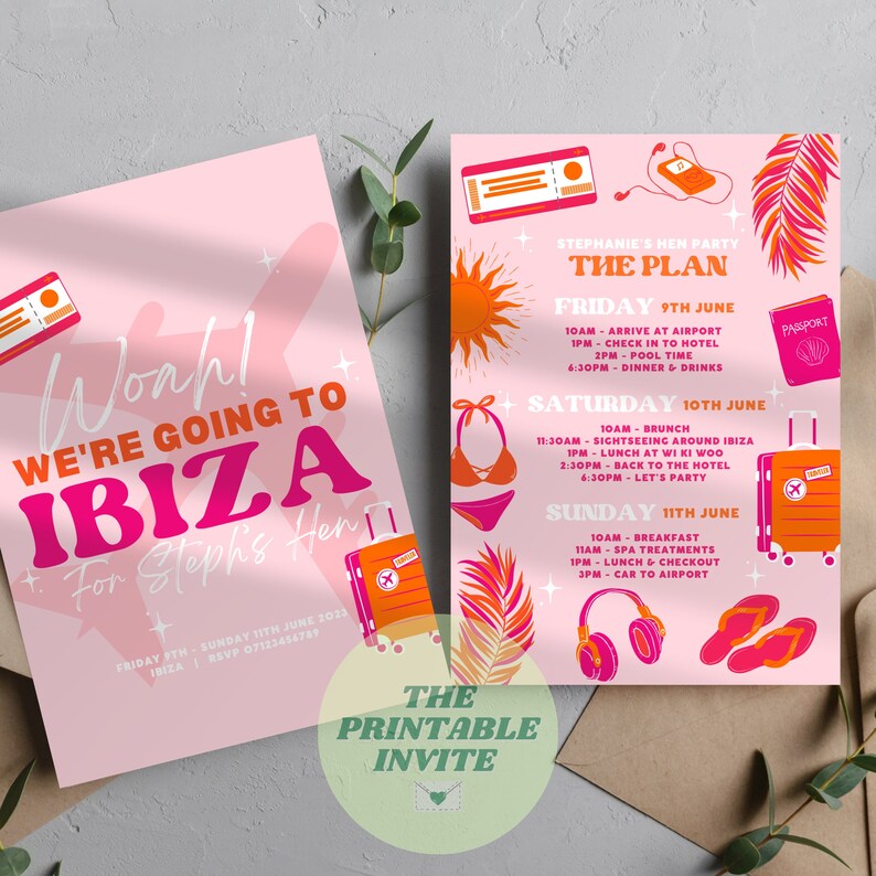 May include: A pink and orange printable invitation for a hen party in Ibiza. The invitation features a suitcase, a plane, a bikini, flip flops, and headphones. The text on the invitation reads "Woahh! We're going to Ibiza for Steph's Hen" and "The Plan".