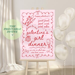 May include: Pink printable sign with the text "Happy Galentine's, good food, good wine, good vibes, welcome to our Galentine's girl dinner, we are so glad you are here xoxo".