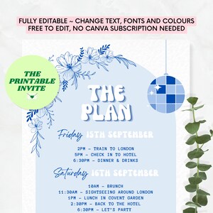 Puede incluir: Una invitaci&oacute;n imprimible para un viaje de fin de semana a Londres. La invitaci&oacute;n presenta una bola de discoteca azul y blanca, ilustraciones florales y el texto "The Plan" en una fuente divertida. El itinerario incluye un viaje en tren a Londres el viernes 15 de septiembre, seguido de turismo y una fiesta el s&aacute;bado 16 de septiembre.