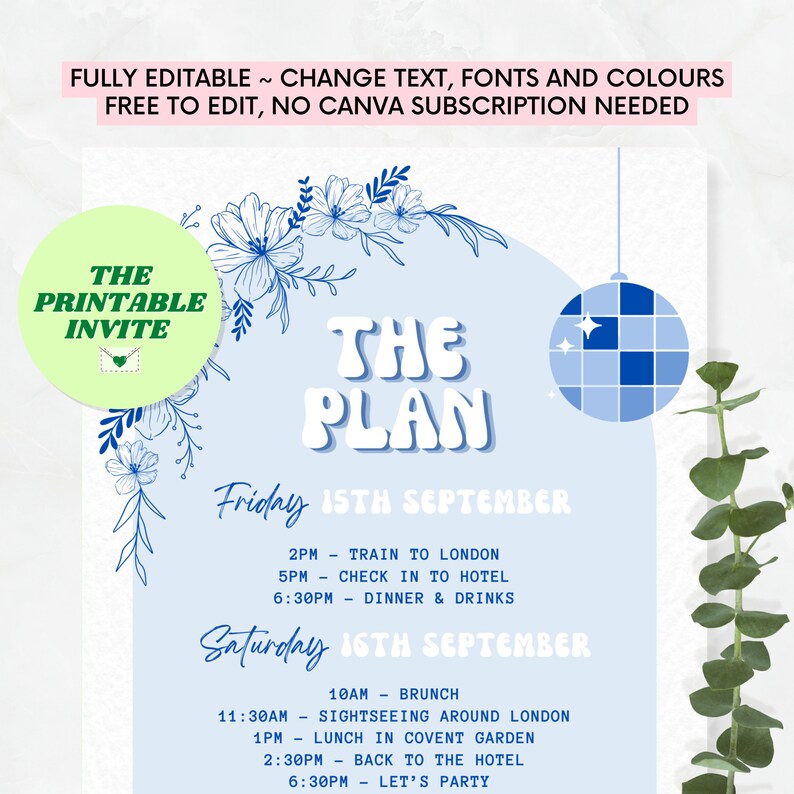 Puede incluir: Una invitaci&oacute;n imprimible para un viaje de fin de semana a Londres. La invitaci&oacute;n presenta una bola de discoteca azul y blanca, ilustraciones florales y el texto "The Plan" en una fuente divertida. El itinerario incluye un viaje en tren a Londres el viernes 15 de septiembre, seguido de turismo y una fiesta el s&aacute;bado 16 de septiembre.