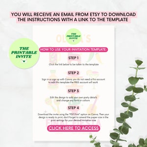 Puede incluir: Una plantilla de invitaci&oacute;n imprimible rosa y verde para una fiesta de fiesta. La plantilla incluye instrucciones sobre c&oacute;mo usar la plantilla, que incluye hacer clic en un enlace para ser redirigido a la plantilla, registrarse en Canva, editar el dise&ntilde;o y descargar la invitaci&oacute;n utilizando la opci&oacute;n "Impresi&oacute;n PDF". El texto "Haga clic aqu&iacute; para acceder" est&aacute; en la parte inferior de la plantilla.