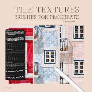 May include: A digital product display titled TILE TEXTURES BRUSHES FOR PROCREATE by JULIA DREAMS. It features a black menu listing brush names like JD-Wall Tile 1, alongside three vertical watercolor illustrations of tiled building facades.