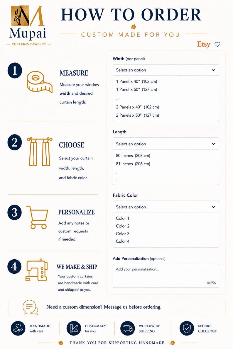 May include: An instructional infographic titled HOW TO ORDER Mupai Curtains Drapery. It outlines four steps: measure windows, choose curtain width and length, personalize with notes, and production. It includes dropdown menus for width, length, and fabric color.