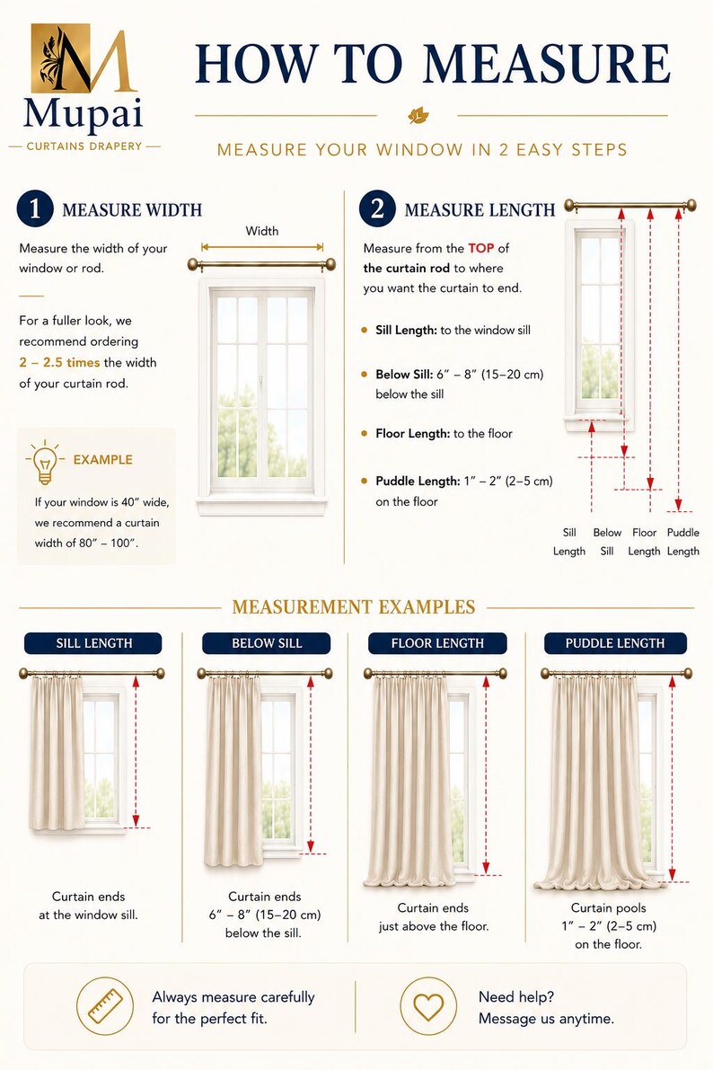 May include: An instructional infographic titled HOW TO MEASURE by Mupai Curtains Drapery. It illustrates two steps for measuring windows: width and length. It includes diagrams for sill, below sill, floor, and puddle length measurements.