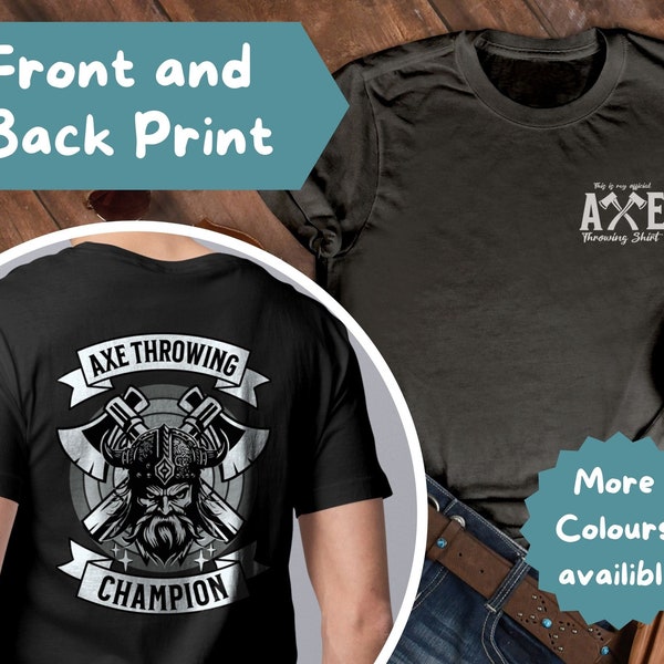 Front and Back Shirt, Axe Throwing Tshirt, Viking Shirt, Axe Thrower shirt, Lumberjack Shirt, Axe Thrower Gift, Axe Gift, Ax Throwing Shirt