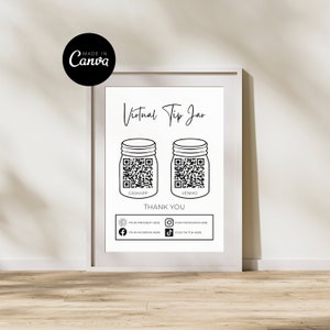 May include: Black and white printable sign with the text "Virtual Tip Jar" and two QR codes labeled "CashApp" and "Venmo". The sign also includes social media icons with the text "Your Pinterest Here", "Your Instagram Here", "Your Facebook Here", and "Your TikTok Here".