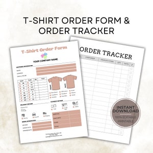 May include: A printable T-shirt order form and order tracker. The form includes sections for customer information, delivery method, payment method, and order details. The tracker has columns for customer name, product, quantity, date, and a check box.