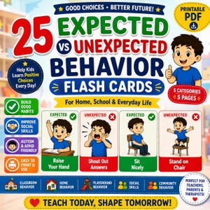 May include: A set of 25 Expected vs Unexpected Behavior flash cards in a printable PDF format. The educational resource features cartoon illustrations of a child demonstrating various social behaviors, categorized into five distinct groups.