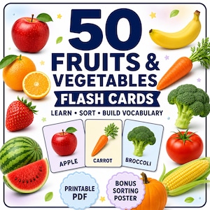 May include: A set of 50 fruits and vegetables flash cards featuring a red apple, yellow banana, orange, strawberry, watermelon, carrot, broccoli, tomato, pumpkin, and corn. The text reads 50 FRUITS & VEGETABLES FLASH CARDS, LEARN SORT BUILD VOCABULARY.