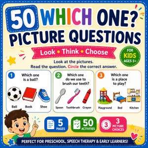 May include: A 50 Which One? Picture Questions activity sheet for kids ages 3+. The page features three numbered questions with illustrations of objects like a ball, book, shoe, spoon, toothbrush, crayon, playground, bed, and kitchen. Includes 5 pages.
