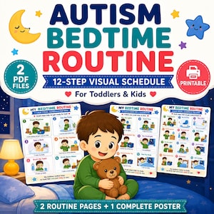 May include: A printable 12-step visual bedtime routine schedule for toddlers and kids, featuring three posters with illustrations of daily tasks, a central cartoon child holding a teddy bear, and the text Autism Bedtime Routine.