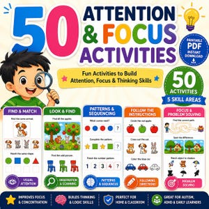 Könnte beinhalten: Eine digitale Bildungsressource mit dem Titel 50 Attention & Focus Activities, die ein Cartoon-Kind mit einer Lupe zeigt. Die Grafik enthält fünf Aktivitätskategorien wie Find & Match, Look & Find, Patterns & Sequencing, Follow the Instructions und Focus & Problem Solving mit farbenfrohen Symbolen und Text.