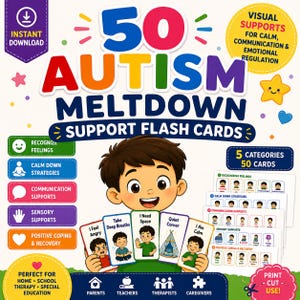 May include: A set of 50 autism meltdown support flash cards featuring colorful text and illustrations. The cards are organized into five categories including recognizing feelings, calm down strategies, communication supports, sensory supports, and positive coping.