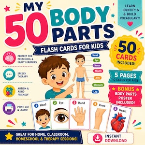 May include: A set of My 50 Body Parts flash cards for kids featuring a cartoon boy pointing to a diagram of a human body. The cards display illustrations of a head, eye, hand, knee, and heart. Text includes 50 cards included, 5 pages, and bonus poster.