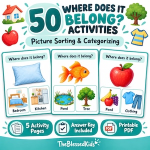 Op de afbeelding: Educatieve activiteitenset getiteld 50 Where Does It Belong? Activities met kaarten voor het sorteren en categoriseren van afbeeldingen. Drie voorbeeldkaarten tonen een blauw kussen, een goudvis en een rode appel met categorieën zoals slaapkamer, keuken, vijver, boom, eten en kleding. Bevat 5 activiteitenpagina's, een antwoordsleutel en een printbaar PDF-formaat.