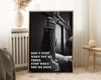 Don't Stop When You're Tired Gym Body Building Fitness Motivation Inspiration Quote Poster