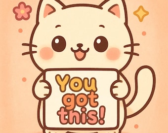 Kawaii Cat Motivation Sticker | You Got This Positive Encouragement Decal