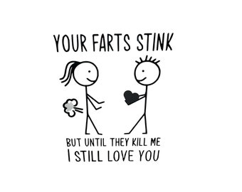 Female Farts - But I Still Love You SVG File Instant Download, Smelly Love Cut File for Cricut, Funny Valentines Design SVG, PNG, jpeg