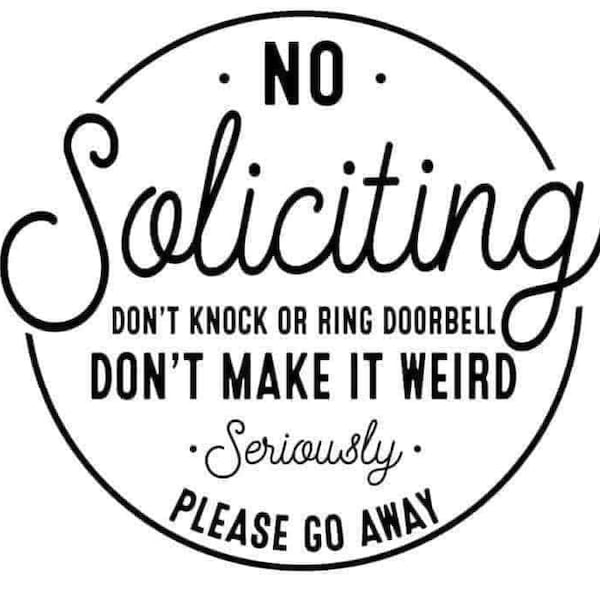 No SVG Soliciting SVG Don’t Knock SVG Don’t Ring Doorbell Svg, Instant Svg Download, Funny Door Designs Svg, No Soliciting Designs Svg & Png