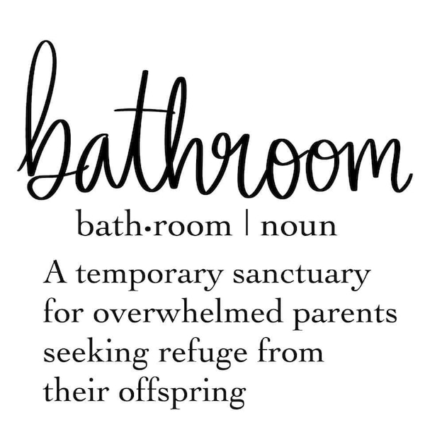 Bathroom SVG Parent SVG Sanctuary SVG Funny Svg Bathroom Designs - Instant Svg Download, Bathroom Designs, Funny Bathroom Sayings Svg & Png