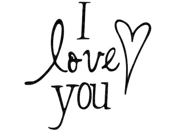 I Love You SVG File Instant Download, I Love You With Cute Heart