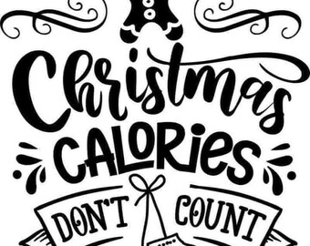 Peut inclure: Illustration en noir et blanc d'un bonhomme en pain d'épices avec le texte "Christmas Calories Don't Count" et une bannière avec des mitaines qui pendent.