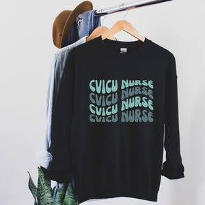 CVICU Nurse Sweatshirt, Nurse Sweatshirt, CVICU Sweater, Nurse Sweater, Nursing Sweatshirt, RN Crewneck, Healthcare Sweatshirt
