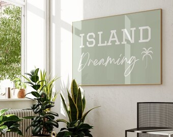 Island Dreaming Boys Wall Art Sage Green Boho Beach Nursery Holiday House Surf Print Trendy Digital Download Decor Beachy Poster Coastal