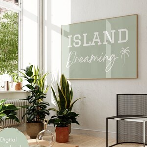 Island Dreaming Boys Wall Art Sage Green Boho Beach Nursery Holiday House Surf Print Trendy Digital Download Decor Beachy Poster Coastal