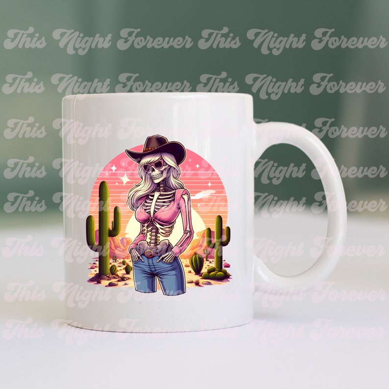 May include: White ceramic mug featuring a desert-themed illustration. The design includes a skeleton figure wearing a cowboy hat, sunglasses, and a pink shirt, set against a sunset backdrop with cacti. The text "This Night Forever" is repeated on the mug.