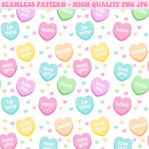 May include: A seamless pattern featuring colorful heart-shaped candies with various love-themed messages, such as "kiss me", "be mine", "true love", "miss you", "love you", "sweet", "cutie", and "xoxo". The background is white.