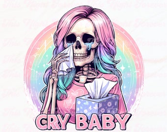 Cry Baby Png, Sublimation Png, Sublimation Design, Mental Health Png, Uv Dtf Png, Emotional Png, Trendy Png, Skeleton Png, Self Love Png