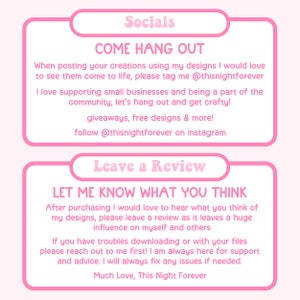 May include: Pink and white graphic with the text "Socials" and "Come Hang Out". The text encourages users to tag the creator in their creations and follow them on Instagram. The second graphic is pink and white with the text "Leave a Review" and "Let Me Know What You Think". The text encourages users to leave a review and reach out for support.