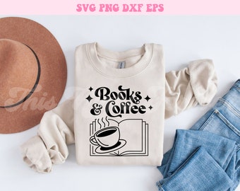 Books and Coffee Svg, Book Quote Svg, Book Lover Svg, Books Svg, Coffee Svg, Coffee Quote Svg, Svg Files for Cricut, Trendy Svg, Svg File