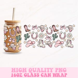 Girly Cowgirl Glass Can Wrap, 16oz Glass Can Wrap Png, Cowgirl Png, Western Glass Can Png, Girly Png, Glass Can Wrap, Glass Can Design