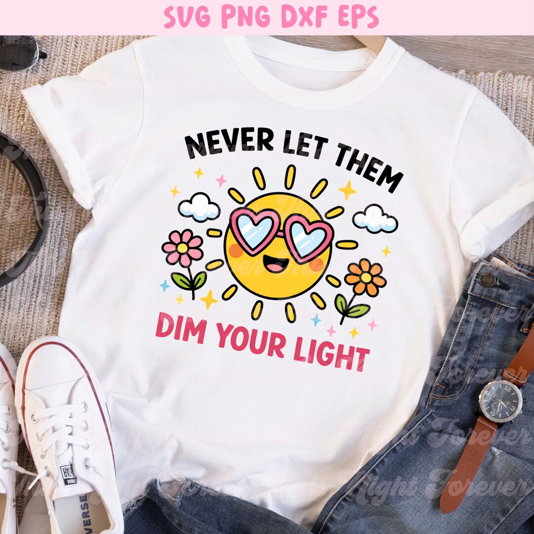 Never Let Them Dim Your Light Svg, Summer Svg, Retro Summer Png, Trendy ...