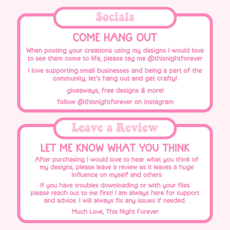 May include: Pink and white graphic with text. The top section says "Socials" and "COME HANG OUT", encouraging users to share creations and tag @thisnightforever. The bottom section says "Leave a Review" and "LET ME KNOW WHAT YOU THINK".