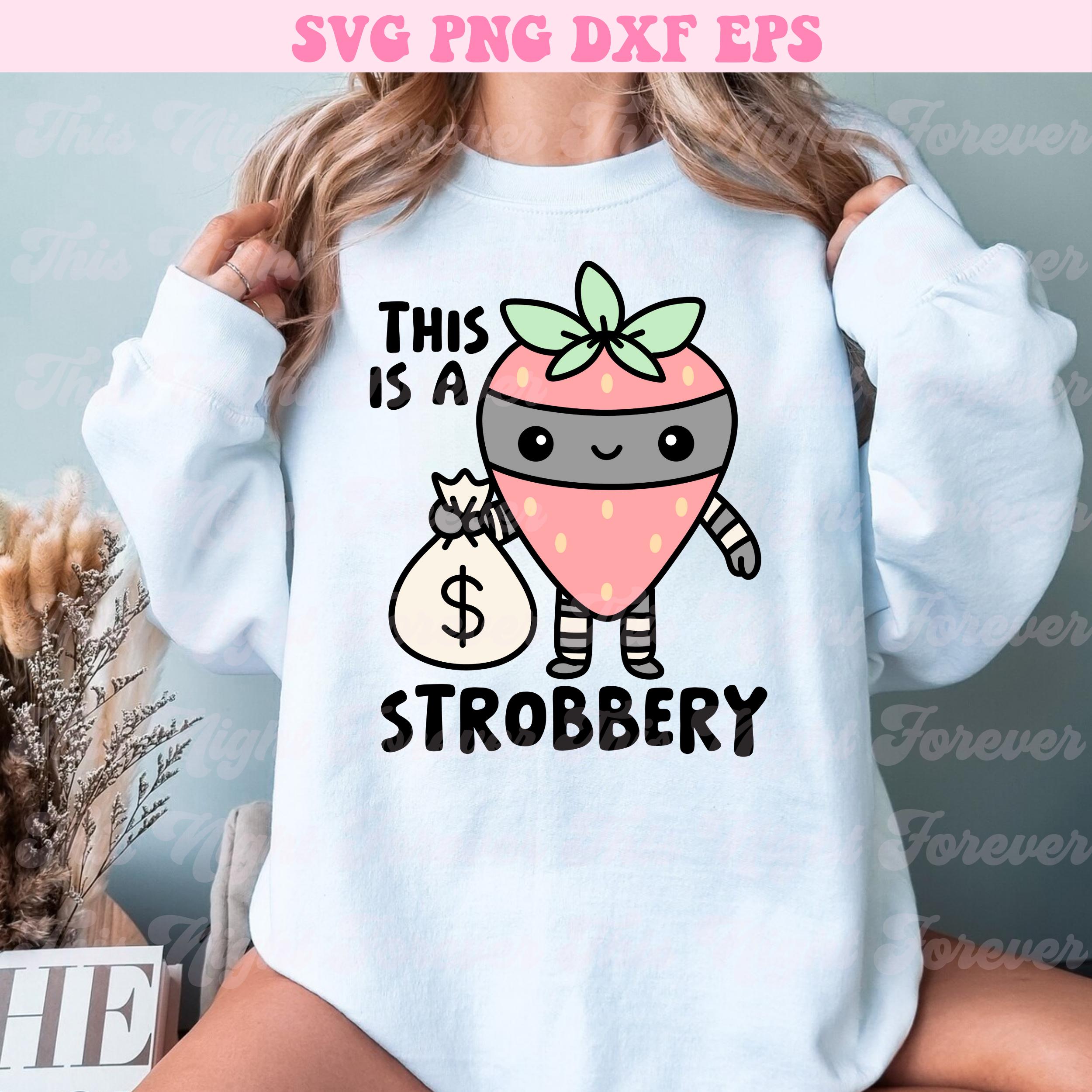 This is A Strobbery Svg, Strawberry Svg, Cute Trendy Svg, Funny Svg ...